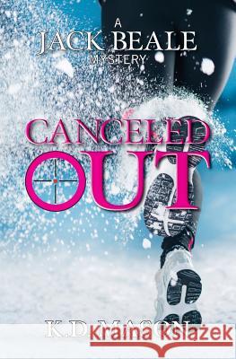 Canceled Out Mason, K. D. 9781979598842 Createspace Independent Publishing Platform