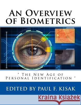 An Overview of Biometrics: 