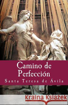 Camino de Perfeccion Santa Teresa d Gloria Lope 9781979610957 Createspace Independent Publishing Platform