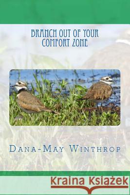 Branch out of your comfort zone Winthrop, Dana-May 9781979616027