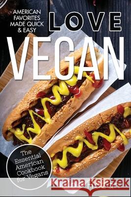 Vegan: The Essential American Cookbook for Vegans Zoe Hazan 9781979618861 Createspace Independent Publishing Platform