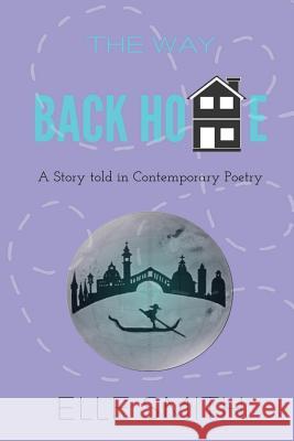 The Way Back Home Elle Smith 9781979633093