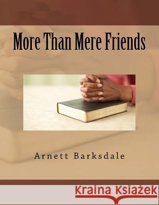 More Than Mere Friends Arnett Barksdale 9781979654098