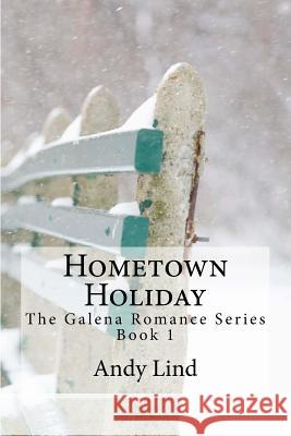 Hometown Holiday Troy Ozley Linda Bentley Andy Lind 9781979655149