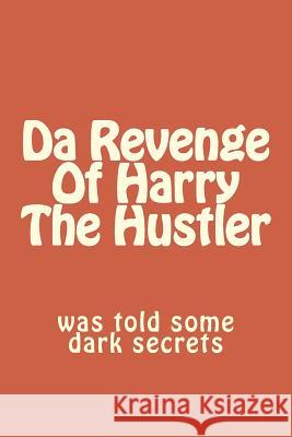 Da Revenge Of Harry The Hustler Flower, The 9781979655187
