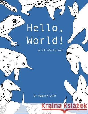 Hello, World! Magaly Lynn 9781979665056