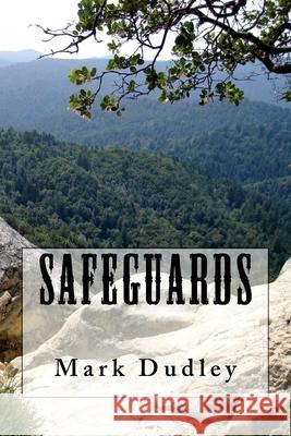 Safeguards Mark Dudley 9781979666589 Createspace Independent Publishing Platform