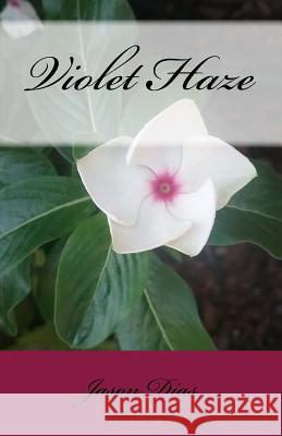 Violet Haze Jason Dias 9781979666985 Createspace Independent Publishing Platform