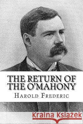 The Return of The O'Mahony Frederic, Harold 9781979672405
