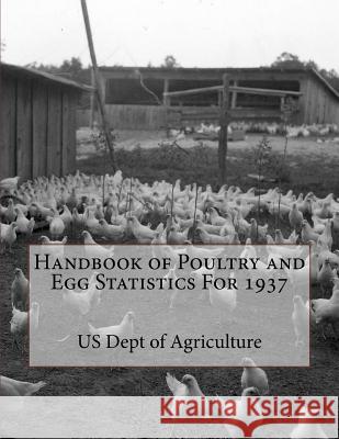Handbook of Poultry and Egg Statistics For 1937 Chambers, Jackson 9781979673761