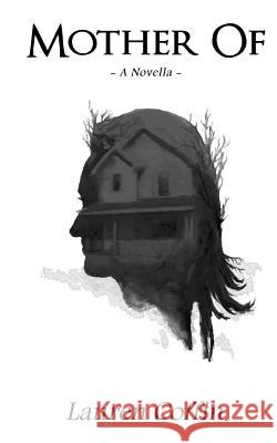 Mother Of Coffin, Lauren 9781979680981 Createspace Independent Publishing Platform