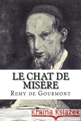 Le chat de misère Gourmont, Remy De 9781979697293