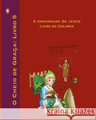 A Irmandade De Jesus Livro de Colorir Books, Lamb 9781979705363 Createspace Independent Publishing Platform