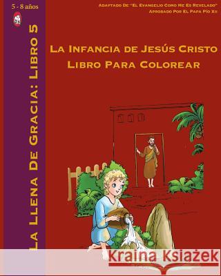 La Infancia de Jesús Cristo Libro Para Colorear Books, Lamb 9781979706544 Createspace Independent Publishing Platform