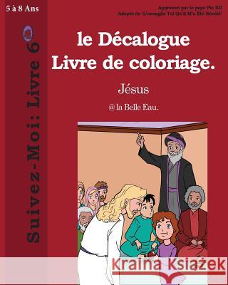 Le Décalogue Livre de Coloriage Books, Lamb 9781979706605 Createspace Independent Publishing Platform