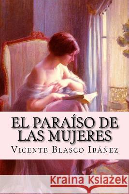 El paraíso de las mujeres Editors, Jv 9781979710992 Createspace Independent Publishing Platform