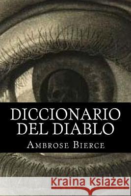 Diccionario del Diablo Ambrose Bierce Patricia Marquez 9781979715065 Createspace Independent Publishing Platform