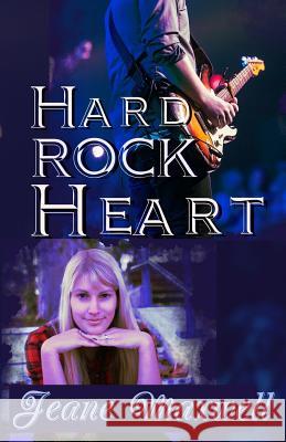 Hard Rock Heart Jeane Maxwell 9781979719209 Createspace Independent Publishing Platform