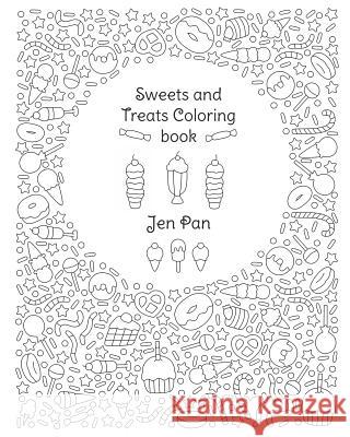 Sweets and Treats Coloring Book Jenifer Paniagua 9781979721363