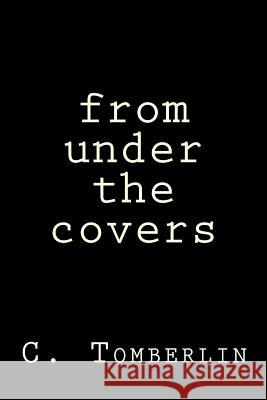 from under the covers Tomberlin, C. E. 9781979732901