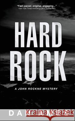 Hard Rock: A John Rockne Mystery Dan Ames 9781979735315