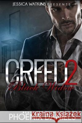 Creed 2: Black Widow Phoenix Daniels 9781979738002 Createspace Independent Publishing Platform