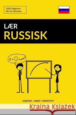 Lær Russisk - Hurtigt / Nemt / Effektivt: 2000 Nøgleord Languages, Pinhok 9781979746823 Createspace Independent Publishing Platform