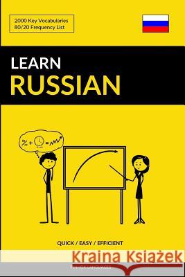 Learn Russian - Quick / Easy / Efficient: 2000 Key Vocabularies Pinhok Languages 9781979747172 Createspace Independent Publishing Platform