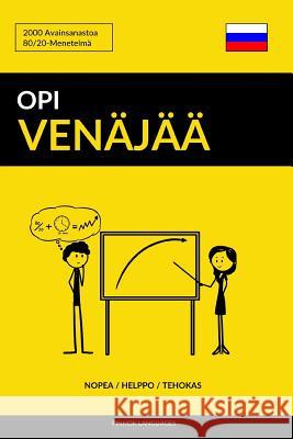 Opi Venäjää - Nopea / Helppo / Tehokas: 2000 Avainsanastoa Pinhok Languages 9781979747356 Createspace Independent Publishing Platform