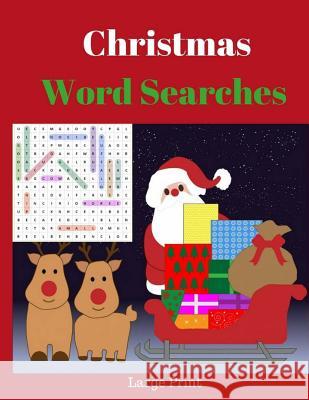 Christmas Word Searches Large Print: Word Game Christmas Holidays 25 Puzzles Games For Adults & Kids Stachowiak, Meda 9781979749268