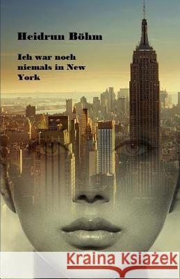 Ich War Noch Niemals in New York: Eine Autobiographie Rainer Andreas Seemann B. 9781979749534