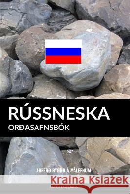 Rússneska Orðasafnsbók: Aðferð Byggð á Málefnum Languages, Pinhok 9781979752107 Createspace Independent Publishing Platform