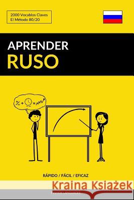 Aprender Ruso - Rápido / Fácil / Eficaz: 2000 Vocablos Claves Languages, Pinhok 9781979752947 Createspace Independent Publishing Platform