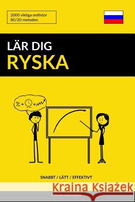 Lär dig Ryska - Snabbt / Lätt / Effektivt: 2000 viktiga ordlistor Pinhok Languages 9781979753180 Createspace Independent Publishing Platform