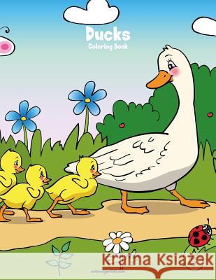 Ducks Coloring Book 1 Nick Snels 9781979755313 Createspace Independent Publishing Platform