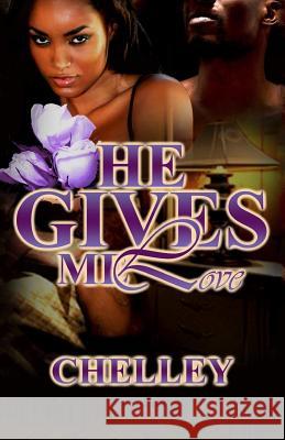 He Gives Me Love Chelley                                  Precise Editing 9781979764735 Createspace Independent Publishing Platform