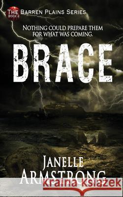 Brace Janelle Armstrong 9781979767873 Createspace Independent Publishing Platform