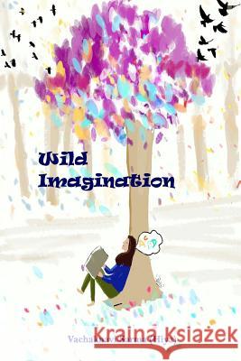 Wild Imagination Miss Vachaknavi Sarma 9781979773324