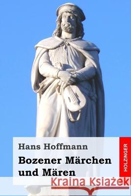 Bozener Märchen und Mären Hoffmann, Hans 9781979778473