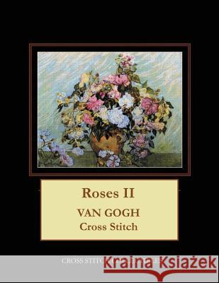 Roses II: Van Gogh Cross Stitch Pattern Cross Stitch Collectibles Kathleen George 9781979787765
