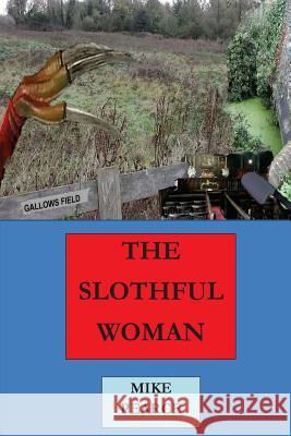 The Slothful Wife Dr Mike Pearce 9781979788113 Createspace Independent Publishing Platform