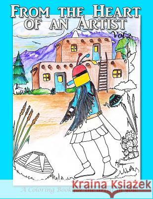 From the Heart of an Artist: Beauty of the Southwest Donald Glasgo Kandis Glasgow 9781979788304 Createspace Independent Publishing Platform