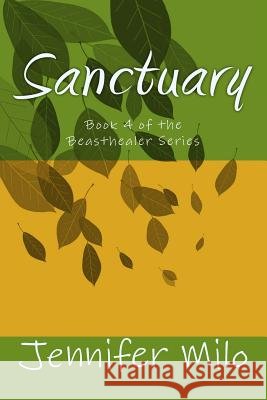 Sanctuary Jennifer Milo 9781979790819