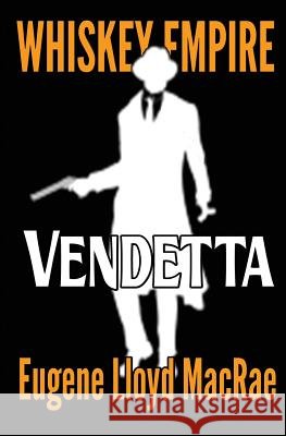 Vendetta Eugene Lloyd MacRae 9781979790871
