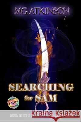 Searching for Sam M. G. Atkinson 9781979802567 Createspace Independent Publishing Platform