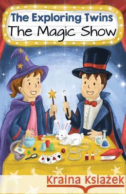 The Exploring Twins: The Magic Show Y. and M. Leshem 9781979803465