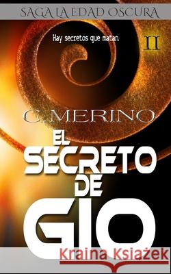 El secreto de Gio Merino, Cristina 9781979811729 Createspace Independent Publishing Platform
