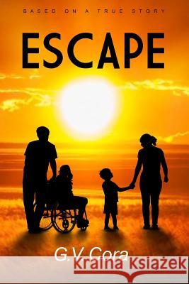 Escape G. V. Cora Nicolae Trifu 9781979819978 Createspace Independent Publishing Platform