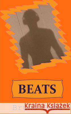 Beats Bruno Baba 9781979825610 Createspace Independent Publishing Platform