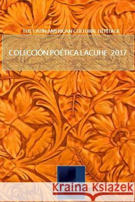 Coleccion poetica LACUHE 2017 Montolio, Gladys 9781979828123